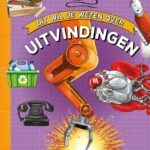 Dit wil je weten over uitvindingen