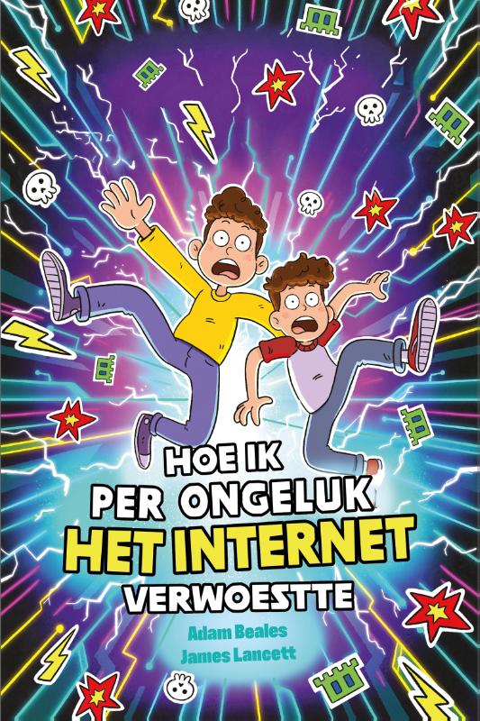 9789493354913_front-cover-standard.jpg Hoe ik per ongeluk het internet verwoestte - Afbeelding 1