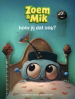 Zoem & Mik hoor jij dat ook?