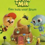 Zoem & Mik Een huis voor Brom