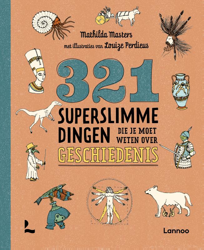 9789059964457_front-cover-standard.jpg 321 superslimme dingen die je moet weten over geschiedenis - Afbeelding 1