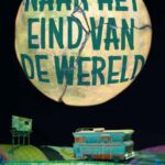 Naar het eind van de wereld