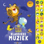 Ik hou van klassieke muziek: geluidenboek met de 20 mooiste fragmenten