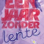 Een jaar zonder lente