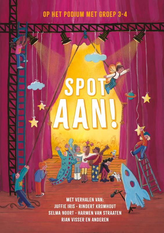 9789025890230_front-cover-standard.jpg Spot aan! - Op het podium met groep 3-4 - Afbeelding 1