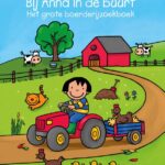 Bij Anna in de buurt. Het grote boerderijzoekboek