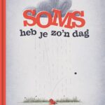 Soms heb je zo'n dag