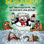 Scheidoma en het droevige geval van de moeder van Eefje