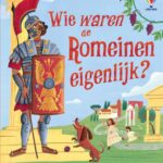 Wie waren de Romeinen eigenlijk?