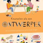 Knutselen als een ontwerper