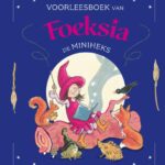 Het vrolijke voorleesboek van Foeksia de Miniheks