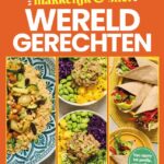 Wereldgerechten - Voedzaam en Snel