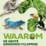 Waarom? De grote dierenencyclopedie