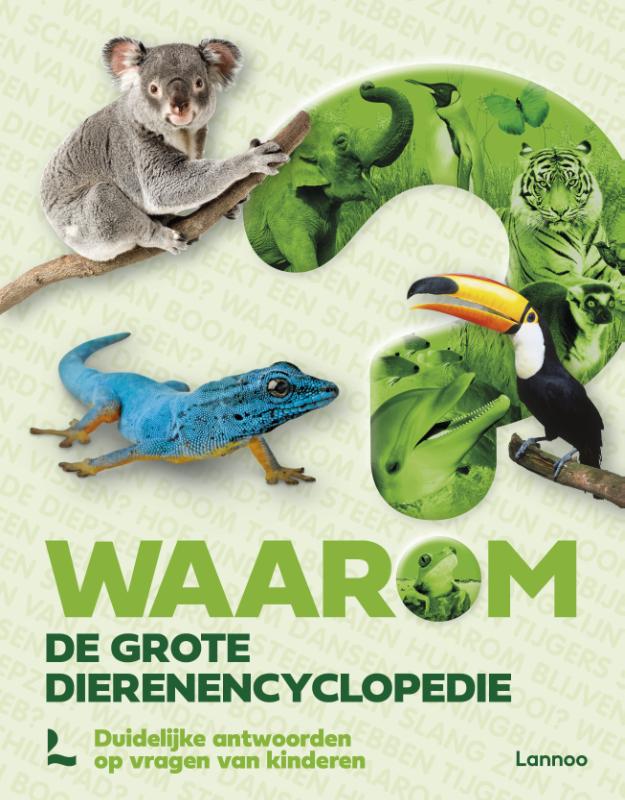 9789059968332_front-cover-standard.jpg Waarom? De grote dierenencyclopedie - Afbeelding 1