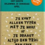 Het Grote Dilemma op Dinsdag-Spel: De Ultieme Editie