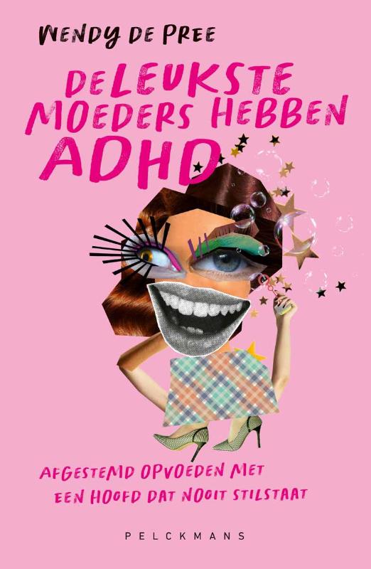 De leukste moeders hebben ADHD! De leukste moeders hebben ADHD - Afbeelding 1
